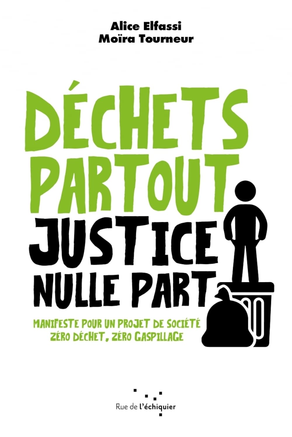 Déchets partout, justice nulle part