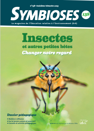 Insectes et autres petites bêtes : Changer notre regard