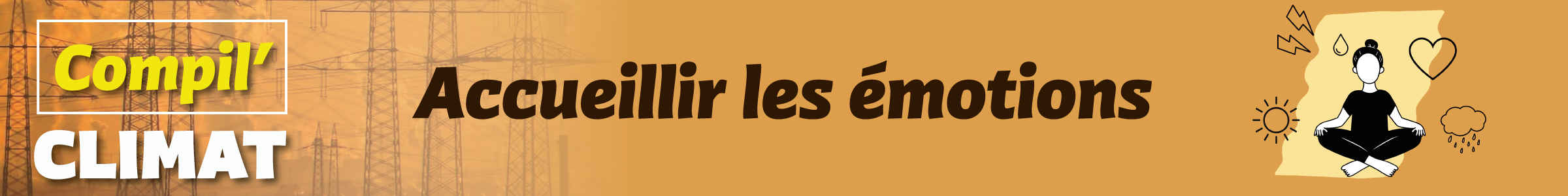 Compil Climat : Accueillir les émotions