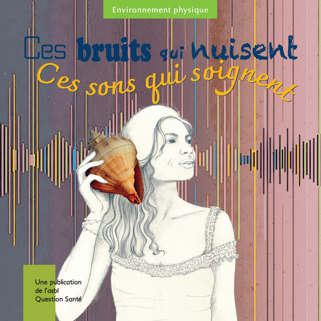 Ces bruits qui nuisent, ces sons qui soignent