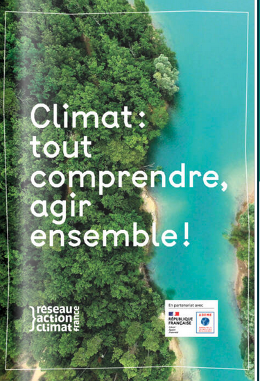 Climat : tout comprendre, agire ensemble