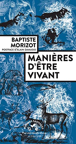 Manières d'être vivant, Baptiste Morizot, Biodiver6D, dimension philosophique