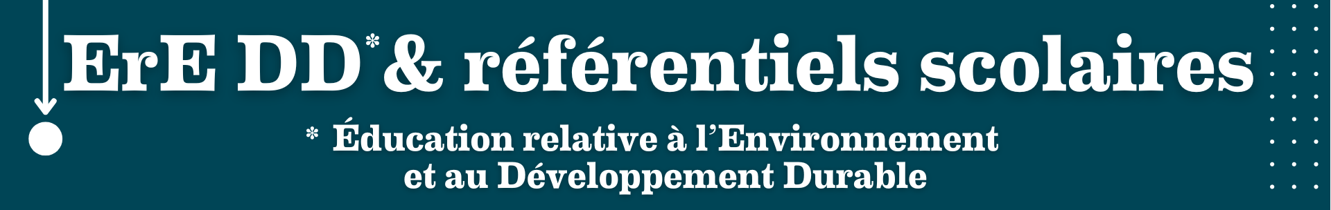 ErE & référentiels- les portes d'entrées de l'éducation à l'environnement dans les nouveaux référentiels scolaires