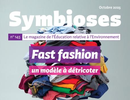 Symbioses 145 - Fast fashion : un modèle à détricoter