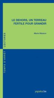 Le dehors, un terreau fertile pour grandir