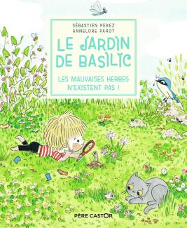 Les mauvaises herbes n'existent pas