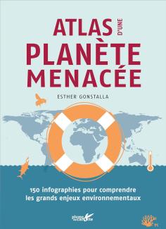 Atlas d’une planète menacée