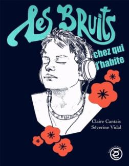 Les bruits chez qui j’habite