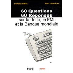 60 questions 60 réponses sur la dette, le FMI et la banque mondiale