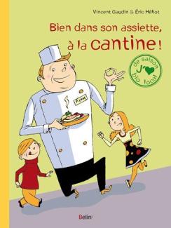 Bien dans son assiette, à la cantine !