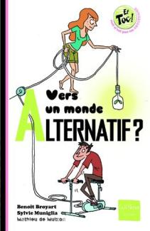 Vers un monde alternatif