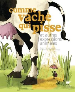 Comme vache qui pisse