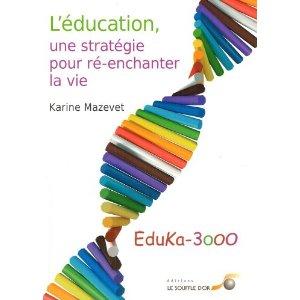 L'éducation, une stratégie pour ré-enchanter la vie