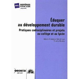 Eduquer au développement durable : Pratiques codisciplinaires et projets au collège et au lycée