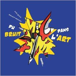 Du bruit dans l'art