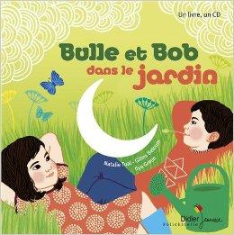 Bulle et Bob au jardin