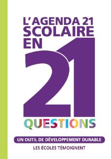 L'Agenda 21 scolaire en 21 questions