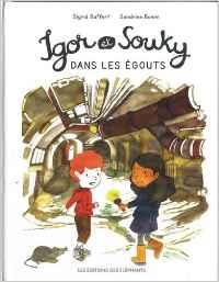 Igor et Souky dans les égouts