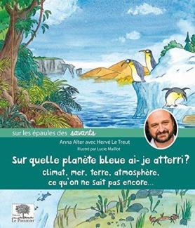 Sur quelle planète bleue ai-je atteri ?