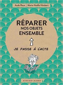 Réparer nos objets ensemble