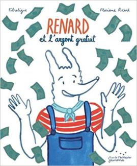 Renard et l'argent gratuit