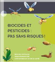 Biocides et pesticides : pas sans risques !