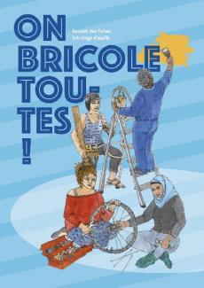 On bricole toutes ! - Tome 1