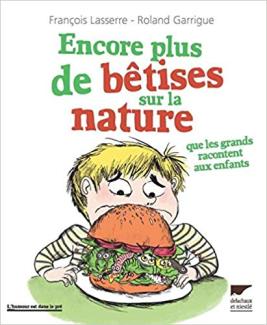 Encore plus de bêtises sur la nature