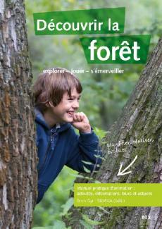 Découvrir la forêt