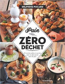 Pain zéro déchet