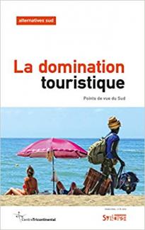 La domination touristique: Points de vue du Sud