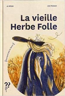 La vieille herbe folle
