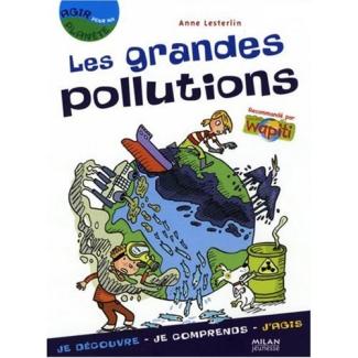 Les grandes pollutions