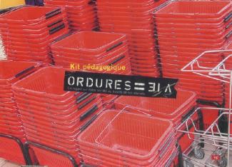 ordures = vie