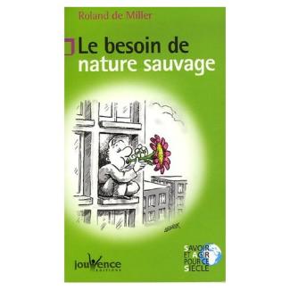 Le besoin de nature sauvage