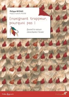 Enseignant trappeur, pourquoi pas !