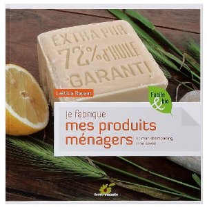 Je fabrique mes produits ménagers