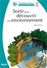 Sortir pour découvrir son environnement