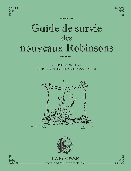 Guide de survie des nouveaux Robinsons