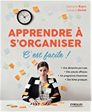 Apprendre à s'organiser c'est facile !