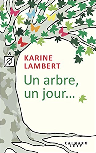 Un arbre, un jour...