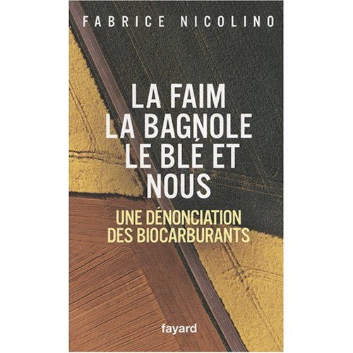 La faim, la bagnole, le blé et nous