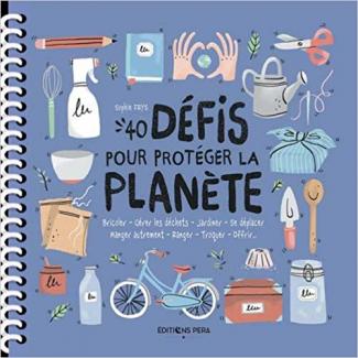 40 défis pour protéger la planète